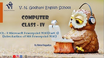 Computer for Class 4 | Ch: 9 Microsoft PowerPoint 2010(Part-1) By Rinkal Bagadiya