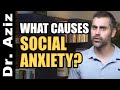 What Causes Social Anxiety?