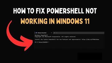 How to Fix PowerShell Not Working in Windows 11
