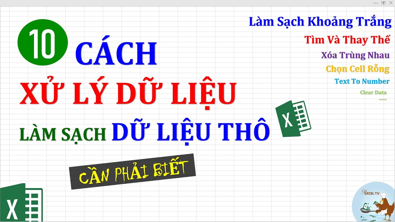 10 cách xử lý và làm sạch dữ liệu thô trong Excel cần... - youtube