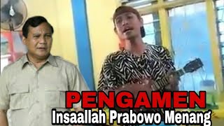 pengamen Menyanyikan Lagu Insaallah Prabowo Menang