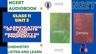 UNIT 3 PERIODIC TABLE - Class 11 Chemistry NCERT  Audiobook reading | VOCAL SENPAI | #neet #ebook