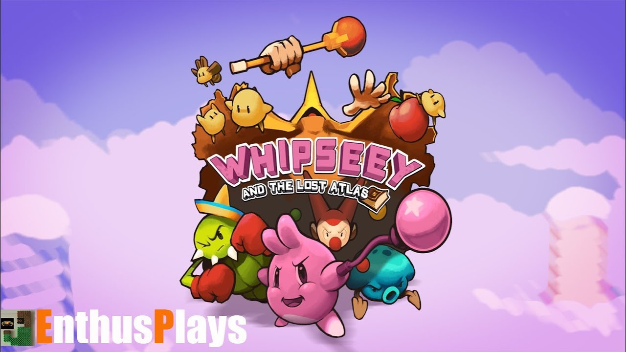Whipseey and The Lost Atlas (Switch) - EnthusPlays | GameEnthus