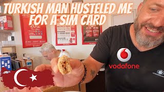 £40 FOR A SIM CARD IN TURKEY