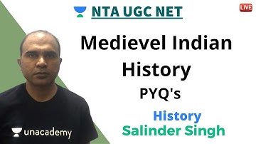 Medieval Indian History | History | Unacademy Live - NTA UGC NET | Salinder Singh