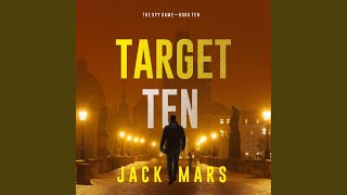 Chapter 45 - Target Ten (The Spy Game—Book #10)
