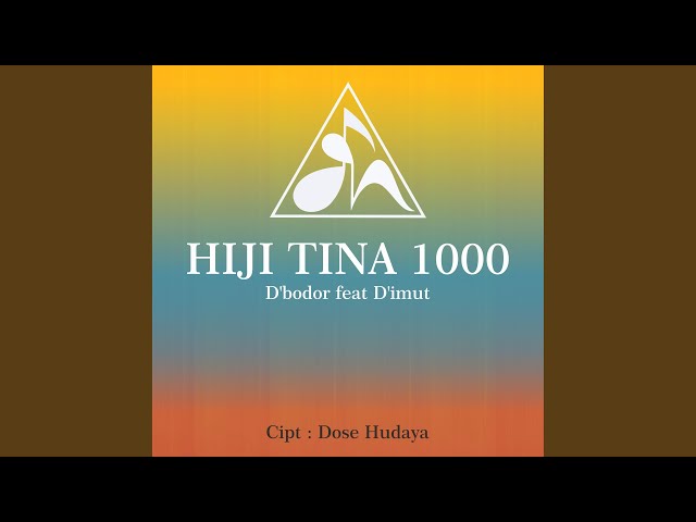 Hiji Tina 1000 (feat. D'imut) class=