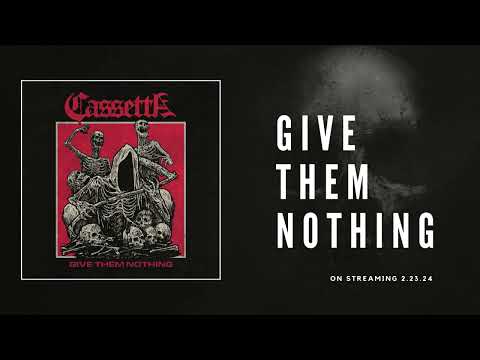 Cassetta - Give Them Nothing (Official Audio)