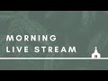 May 18 2025 | MORNING WORSHIP SERVICE