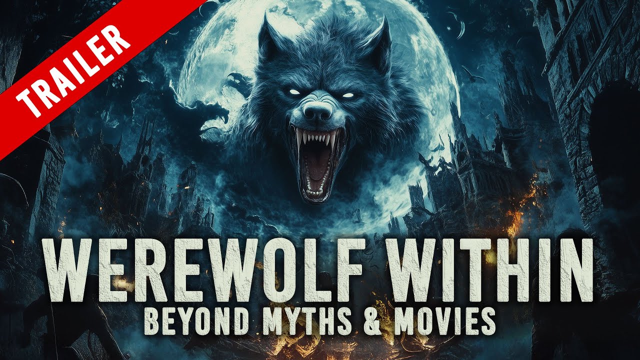 WEREWOLF WITHIN: BEYOND MYTHS AND MOVIES | TRAILER