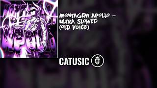 MONTAGEM APOLLO (Old Voice) - ULTRA SLOWED