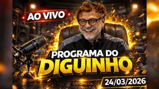 Diguinho Show - 03/24/2026 #1
