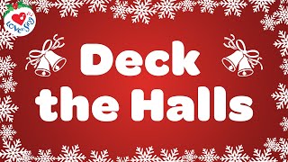 Deck The Halls With Lyrics Christmas Song & Carol 🎄 Fa-La-La, La-La-La, La, La, La!