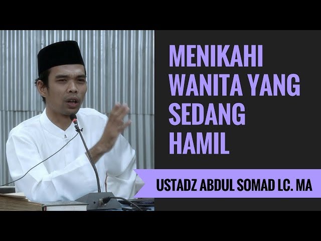 Menikahi Wanita Yang Sedang Hamil - Ustadz Abdul Somad Lc. MA class=