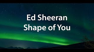 Ed Sheeran - Shape of You(Lyrics) перевод на русском