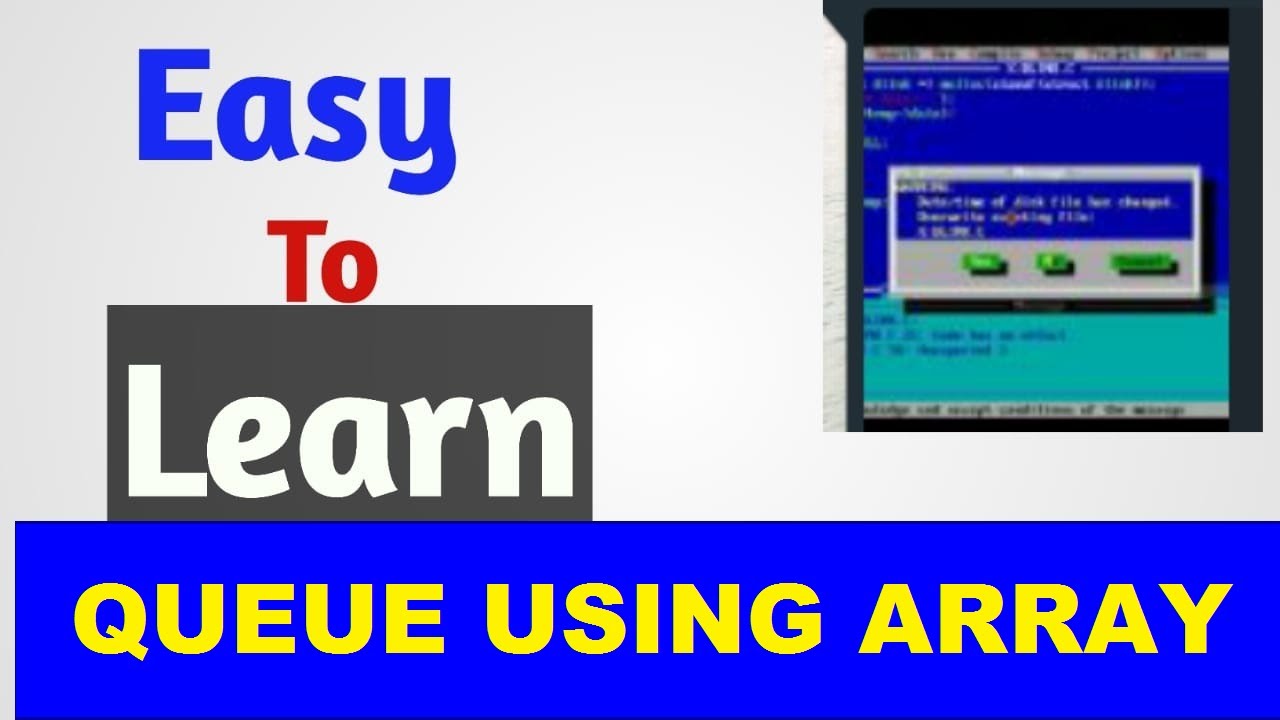 Data Structure : Implementation of Queue Using Array in C Part 2 - YouTube