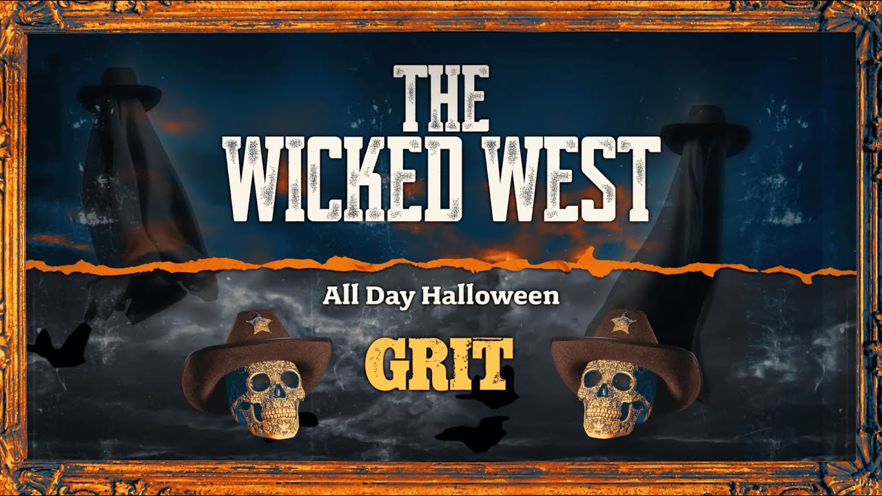 The Wicked West is coming to Grit all day this Halloween!