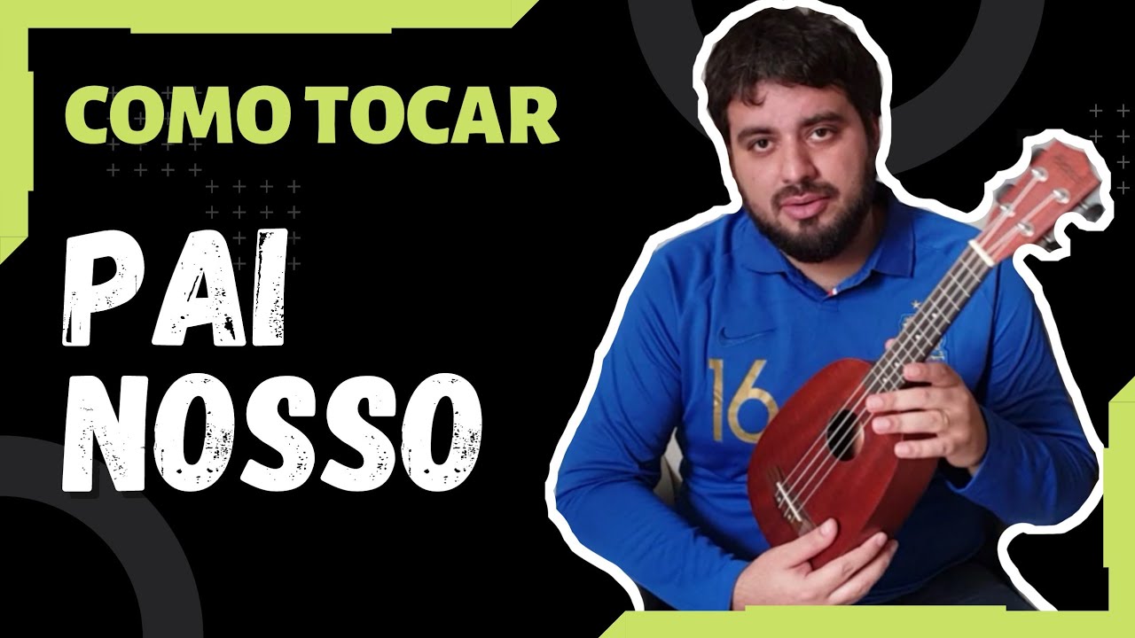 294 ⚠️ TUTORIAL ⚠️ Pai Nosso Ukulele Tutorial Aula de Ukulele