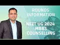 NEET UG 2024 Counselling - Rounds Information