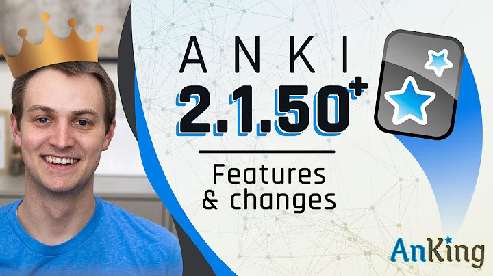 Anki 2.1.50+ New Features & Changes: Everything you need to know!