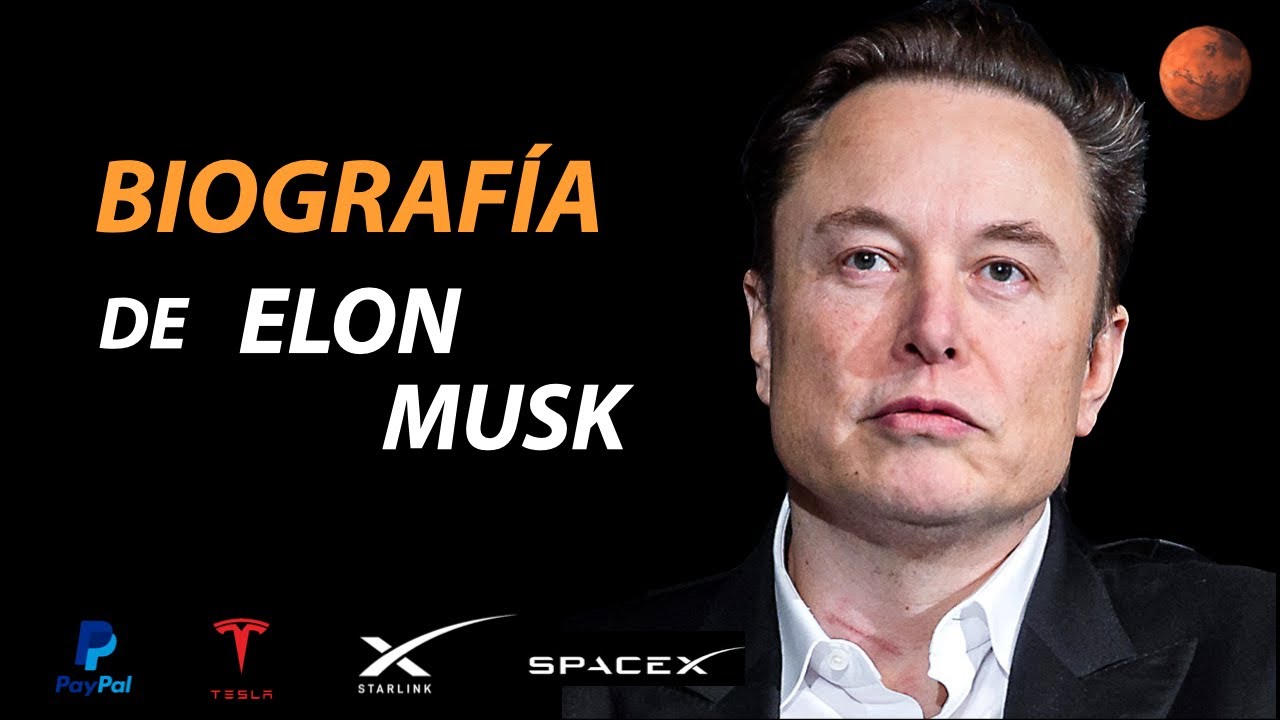 La BIOGRAFÍA de ELON MUSK | El CEREBRO DETRÁS de TESLA, SPACEX y Mucho ...