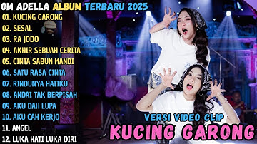 KUCING GARONG - SESAL - RA JODO || OM ADELLA FULL ALBUM TERBARU 2025 || FENDIK ADELLA