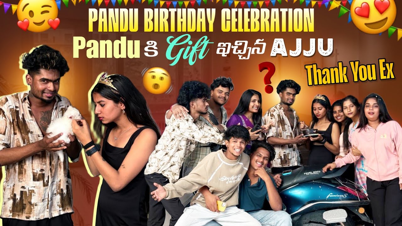 Pandu Birthday Celebration||panduthoracha|| Pandu కి Gift ఇచ్చిన Ajju Thank You Ex