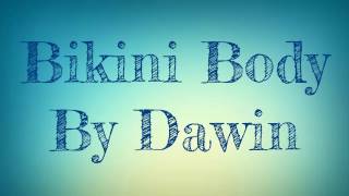 Bikini Body- Dawin ft.R City (Lyrics) HD Resimi