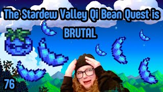 The Stardew Valley Qi Bean Quest is BRUTAL. [76]