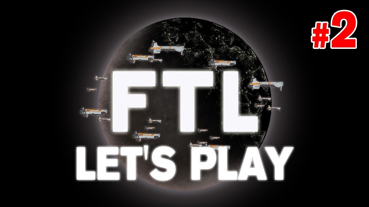 FTL Gameplay Walkthrough #2 - Rebel Scum!