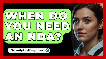 When Do You Need An NDA? - SecurityFirstCorp.com