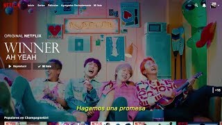 WINNER  // AH YEAH . 아예 Netflix Show [Sub español]