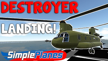CHINOOK DESTROYER LANDING  -  Simple Planes  -  Showcase