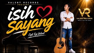 ISIH SAYANG - Cipt. Egi Valent