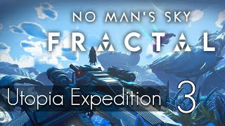 NO MAN'S SKY Fractal Gameplay 2023 - Utopia Expedition - Phase 3