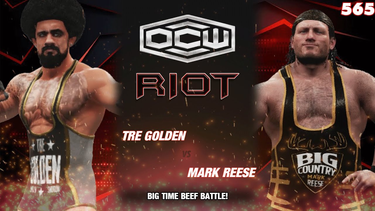 [FULL MATCH] "BIG BEEF BATTLE" Tre Golden vs Mark Reese - OCW Riot 565