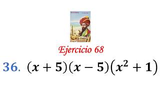 Algebra de Baldor: Ejercicio 68 - Problema 36: (x+5)(x-5)(x^2+1)