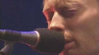 Radiohead - Fake Plastic Trees [Glastonbury 2003] chords