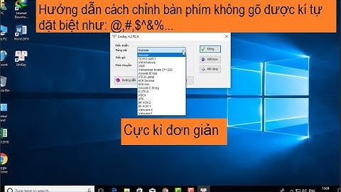 Lỗi bàn phím không gõ được ký tự đặc biệt