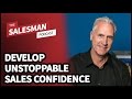 How To Be More Confident When Selling (One Simple Trick...) With Bill Caskey