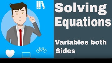 Solve equations with variables on both sides