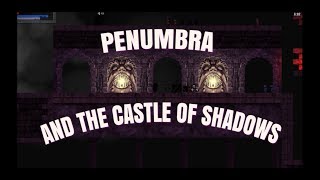Penumbra And The Castle Of Shadows Full Gameplay | Developed in only 2 weeks! screenshot 2
