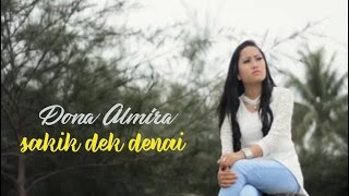 Pop minang - Donna Almira - Sakik Dek Denai-Almira PRO