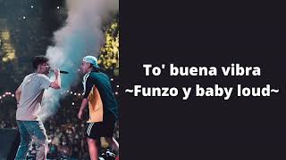 To' Buena vibra - Funzo y Baby Loud (letra)