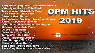OPM hits 2019 New Tagalog Love Songs Playlist featuring December Avenue, Moira Dela Torre