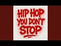 Hip Hop You Dont Stop (2014)