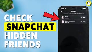 How To Check Snapchat Hidden Friends | Find Hidden Contacts On Snapchat 2026