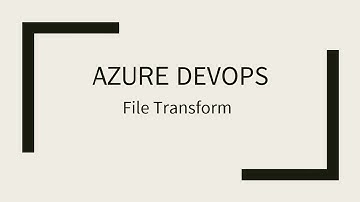 Azure DevOps - Replace Token Or Key in JSON using FileTransform in YAML Build Pipeline.