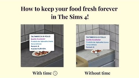 How to keep your food fresh forever on The Sims 4! Tips and Tricks