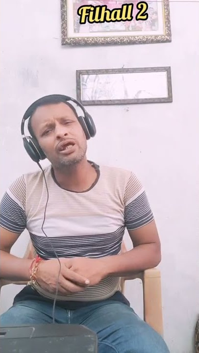 # shorts Filhaall 2 cover by Vineet Agarwal |  Same voice of Filhall 2.